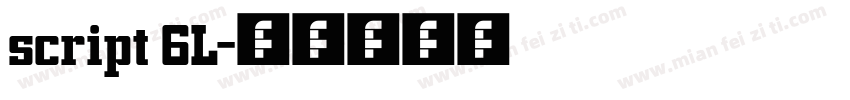 script 6L字体转换